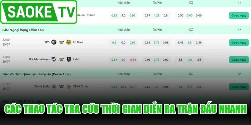 Các thao tác tra cứu thời gian diễn ra trận đấu nhanh